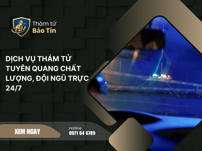 dịch vụ thám tử Tuyên Quang