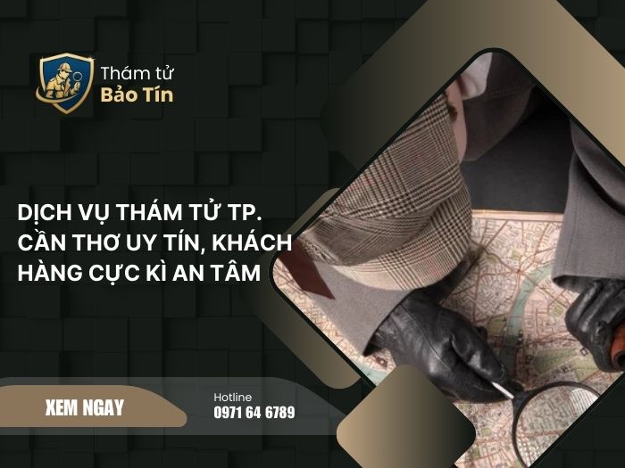Dịch vụ thám tử Cà Mau
