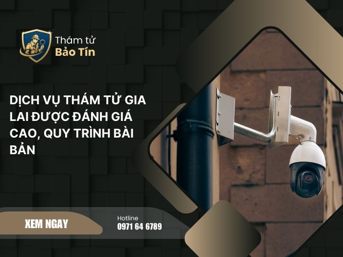 Dịch vụ thám tử Gia Lai