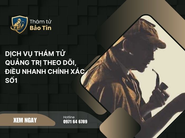 dịch vụ thám tử Quảng Trị