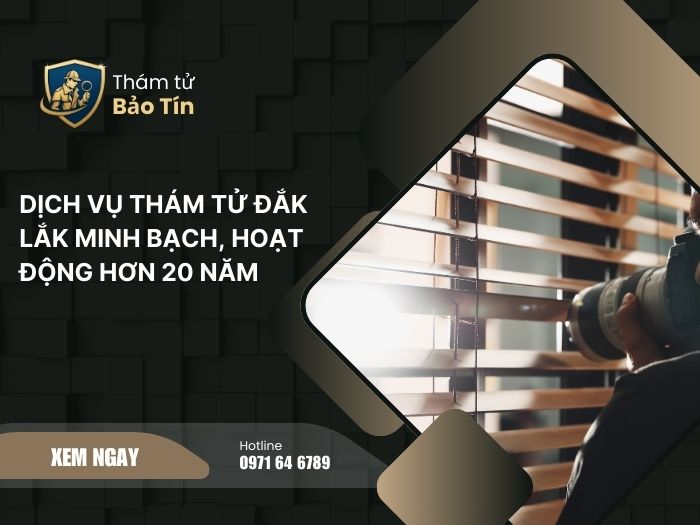dịch vụ thám tử Đắk Lắk