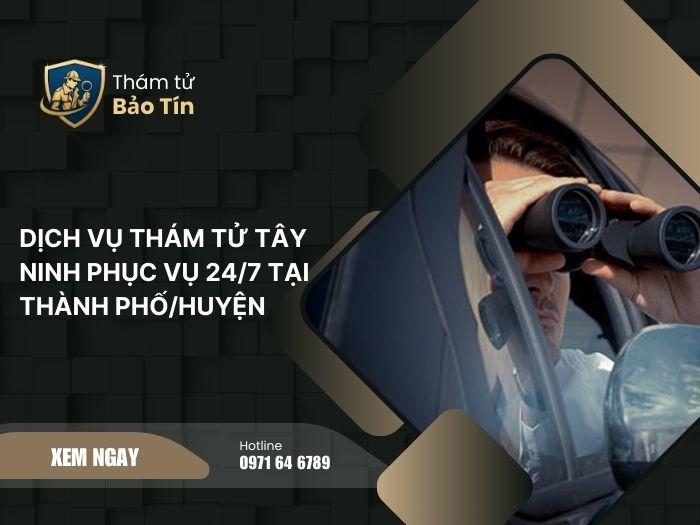 dịch vụ thám tử Tây Ninh
